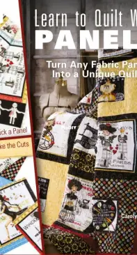 Annie's Quilting - Learn to Quilt With Panels by Carolyn S. Vagts