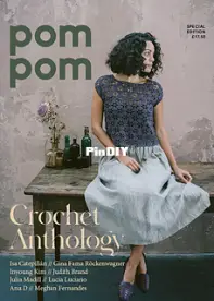 Pom Pom Quarterly, Special Edition: Crochet Anthology by Meghan Fernandes + Lydia Gluck
