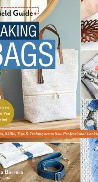A Field Guide Making Bags - Jessica Barrera Sallie Tomato - 2023
