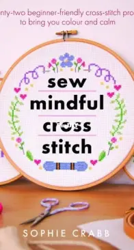 Sew Mindful Cross Stitch - Sophie Crabb
